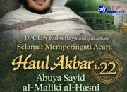 Ketua DPC LIN Kubu Raya Gelar Haul ke-22 Ulama Dunia Abuya Sayyid Alawi Al-Maliki