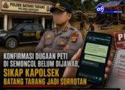 Konfirmasi Dugaan PETI di Semoncol Belum Dijawab, Sikap Kapolsek Batang Tarang Jadi Sorotan