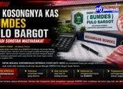 Dugaan Kas BUMDES Pulo Bargot Kosong, Manajemen Memilih Bungkam Saat Dikonfirmasi Wartawan