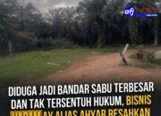 Diduga Jadi Bandar Sabu Terbesar dan Tak Tersentuh Hukum, Bisnis Haram AY alias Ahyar Resahkan Warga Malindo Hingga Sei Toras